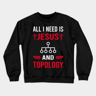 I Need Jesus And Topology Crewneck Sweatshirt